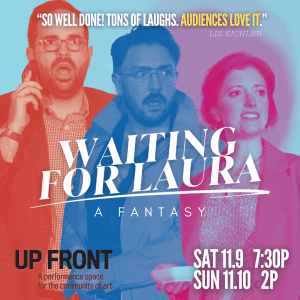 Waiting for Laura: A Fantasy - Matinee