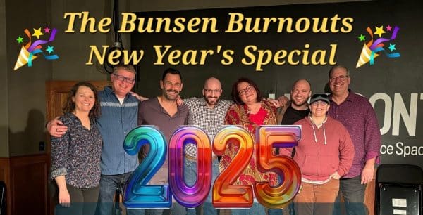 The Bunsen Burnouts New Year's Special