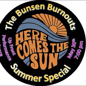 The Bunsen Burnouts Summer Special